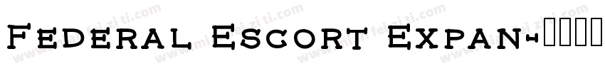 Federal Escort Expan字体转换